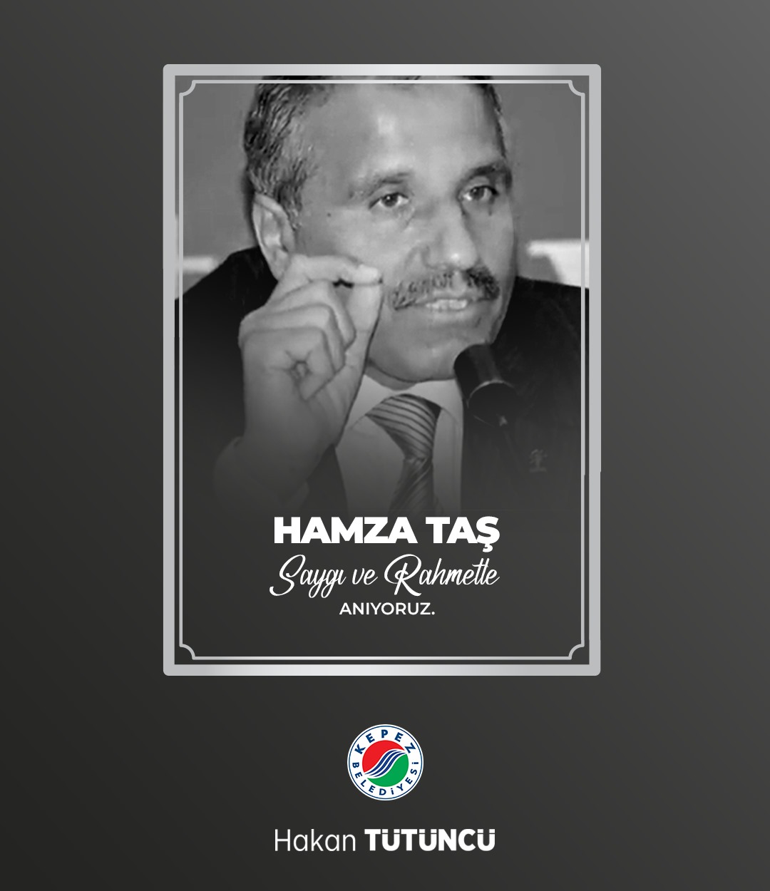 Tütüncü’den Hamza Taş paylaşımı