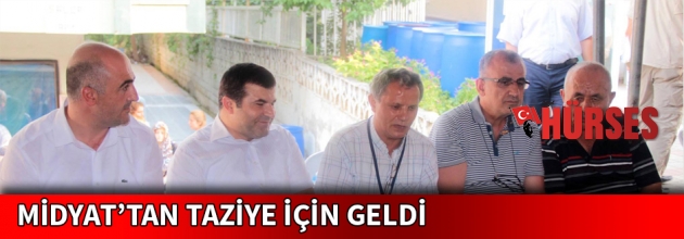 MİDYAT’TAN TAZİYE İÇİN GELDİ
