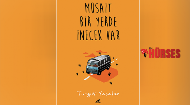Yasalar’dan minibüs hikâyeleri