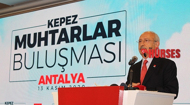 Kılıçdaroğlu, Antalya'da muhtarlarla buluştu