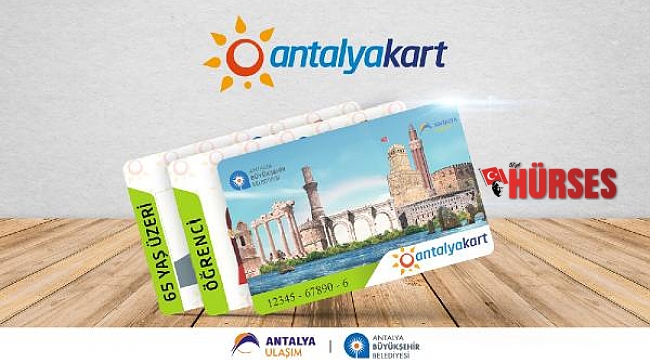 Antalya Kartlarda kısıtlama yapılacak