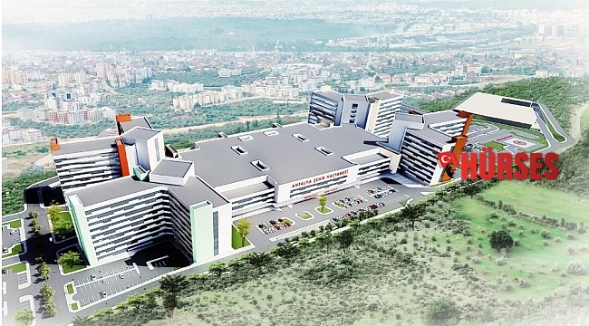 Antalya Şehir Hastanesi'nin inşaat çalışmaları başladı