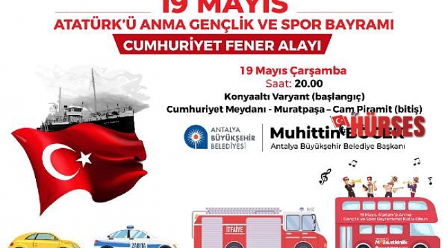 19 Mayıs'ta Mobil Cumhuriyet Fener Alayı düzenliyor
