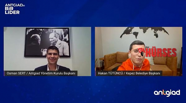 ANTGİAD'ın konuğu, Başkan Tütüncü
