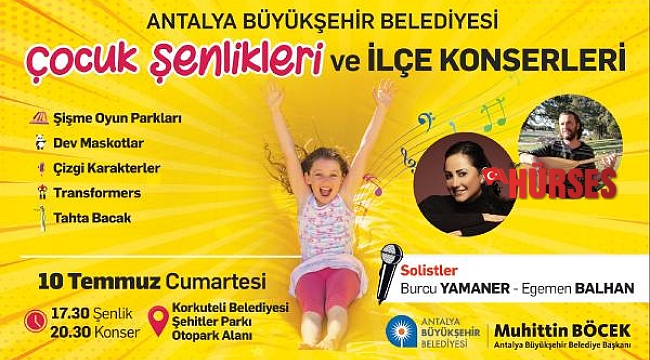 İlçeler çocuk şenliği ve konserlerle şenlenecek