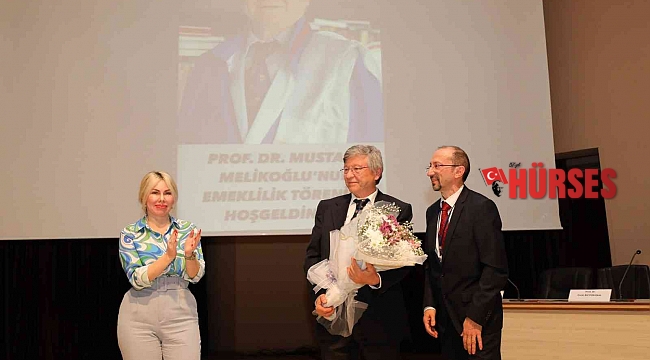 Prof. Dr. Mustafa Melikoğlu törenle emekli oldu