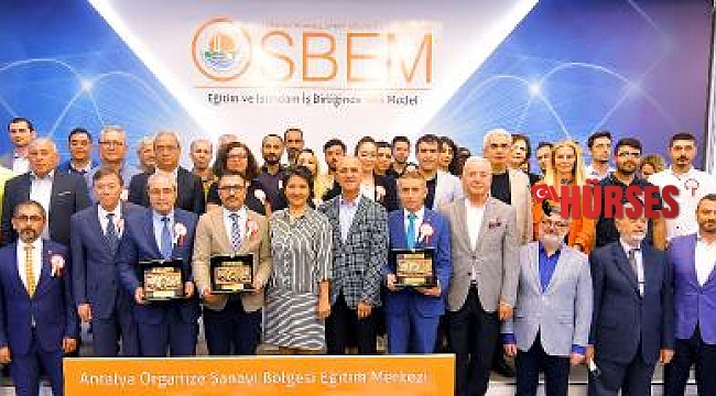 Antalya OSB'de 7 yılda 305 eğitim verildi, 10.434 kişi sertifika aldı
