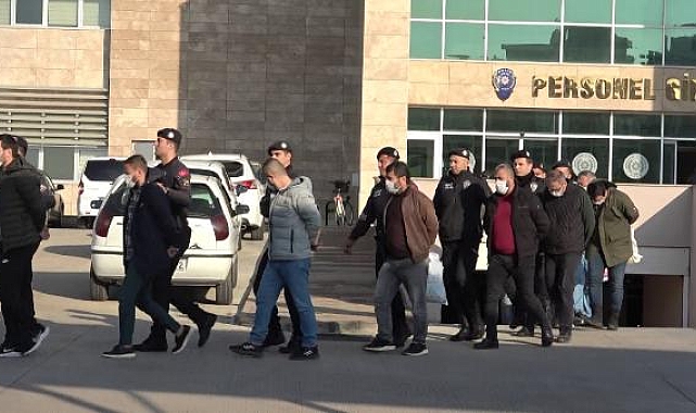 Polis ve bekçilerin de olduğu suç örgütünün 21 şüphelisi adliyede