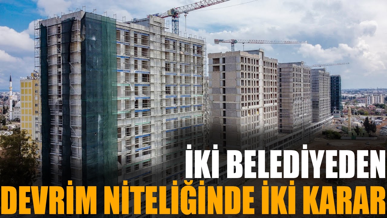Antalya'da iki belediyeden, yeni yapılacak binalar için karar