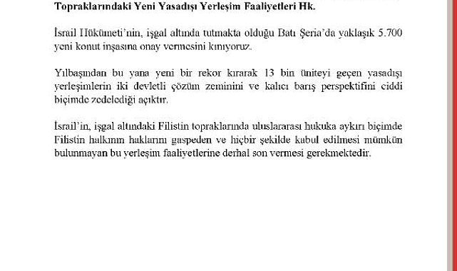 Dışişleri'nden, İsrail'in Batı Şeria'da yeni konut inşasını onaylamasına kınama