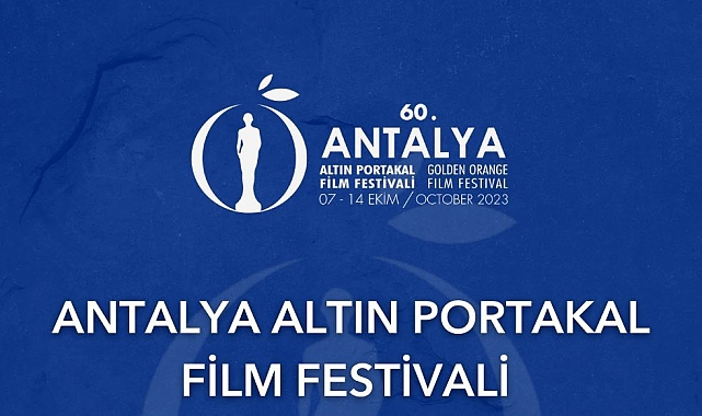 60. Antalya Altın Portakal Film Festivali'ne başvurular açıldı