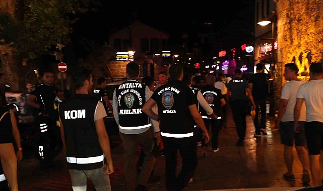 Antalya'da eğlence merkezlerine 48 ekiple asayiş uygulaması yapıldı