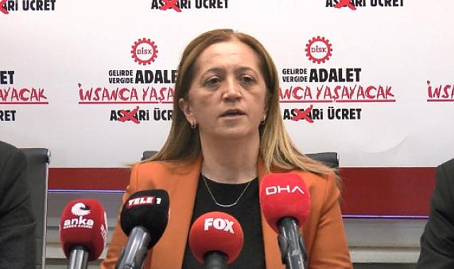 DİSK Genel Başkanı Çerkezoğlu: İlk kez asgari ücretle ilgili öneri paylaşmayacağız
