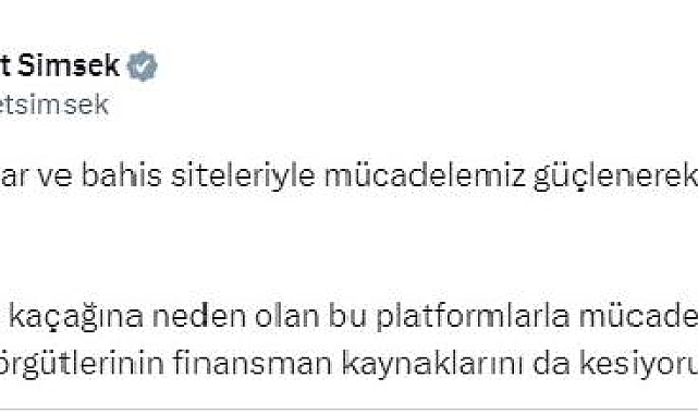 Bakan Şimşek: Yasa dışı bahis siteleriyle mücadelemiz devam edecek