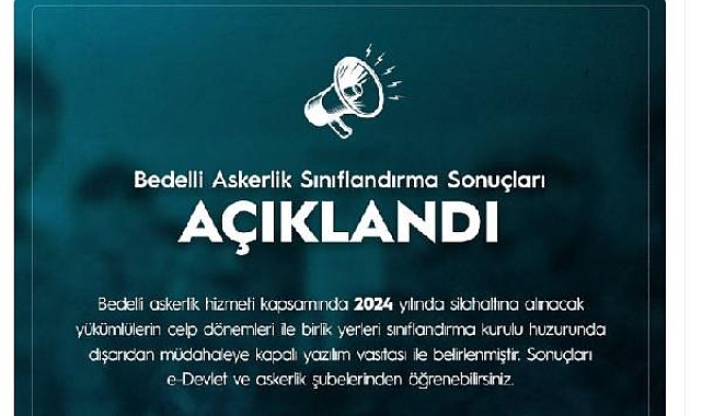 Bedelli askerlik sınıflandırma sonuçları açıklandı