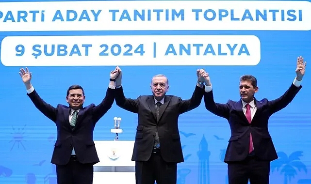 Cumhurbaşkanı Recep Tayyip Erdoğan Antalya adaylarını açıkladı