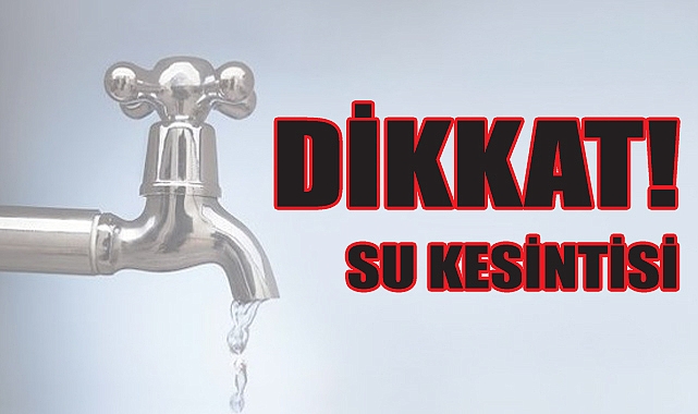 Sular kesik mi? Arıza var mı?