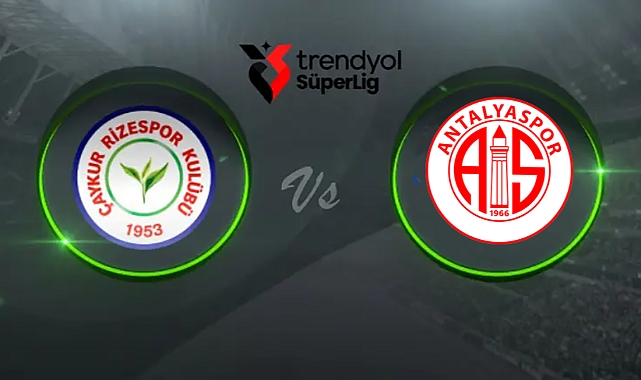 Rize'de 11'ler Belli Oldu! Çaykur Rizespor – Antalyaspor Maçına Dakikalar Kaldı!