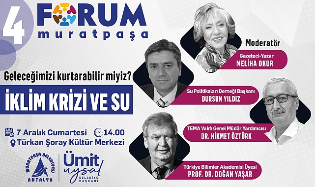 Forum Muratpaşa'da gündem: İklim krizi ve su