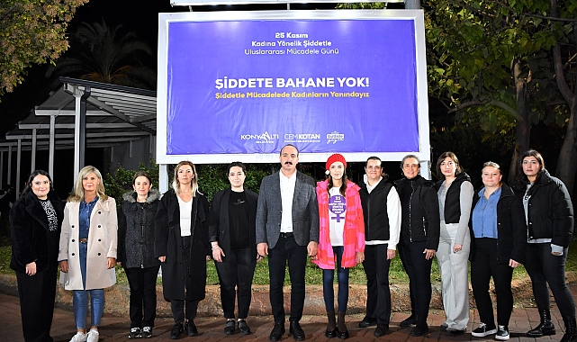 Konyaaltı Belediyesi'nden 'Şiddete bahane yok' mesajı