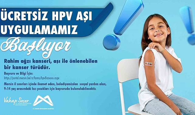 Mersin'de 9-14 yaş aralığındaki kız çocuklarına ücretsiz HPV aşışı uygulanacak