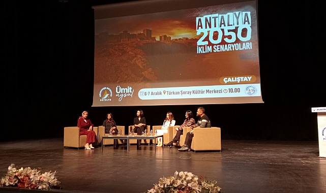 Antalya 2050 İklim Senaryoları Çalıştayı'nda Girişimci Kadınlar Konuştu