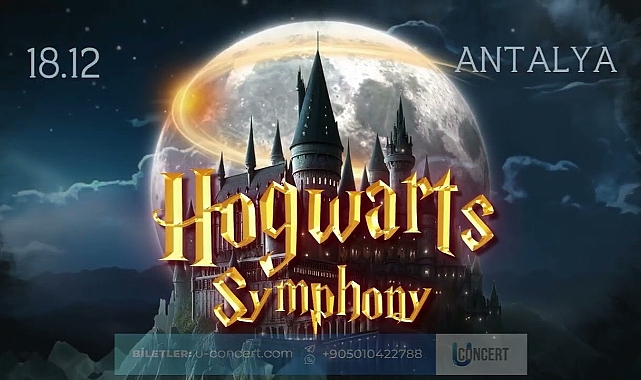 Antalya’da Hogwarts Senfoni Gösterisi Konseri