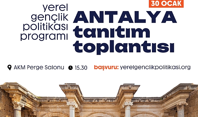 Antalya Yerel Gençlik Politikası programı başlıyor