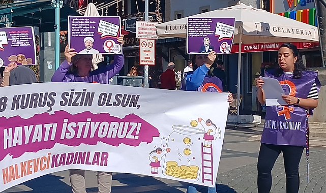 Kadınlardan Hükümete Tepki: "38 Kuruşunuzu Alın, Biz Hayat İstiyoruz!"