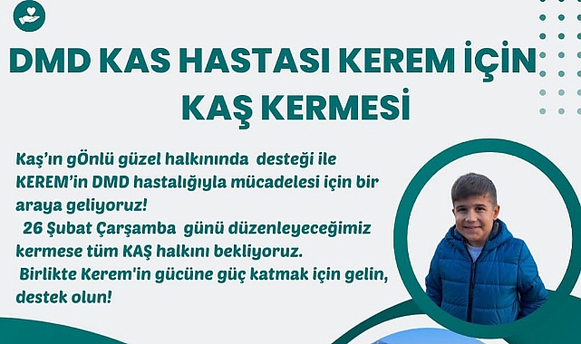 DMD Hastası Kerem’e Destek Olmak Adına Kermes Düzenlenecek