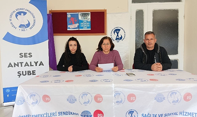 SES Antalya Şubesi: ASM Çalışanları Mağdur Ediliyor