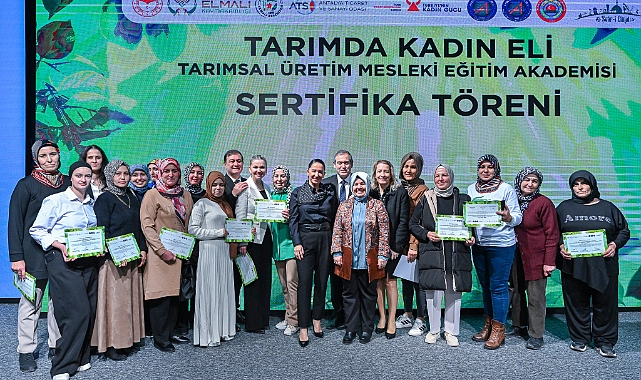  "Tarımda Kadın Eli: Tarımsal Üretim Mesleki Eğitim Akademisi" Sertifika Töreni Gerçekleştirildi