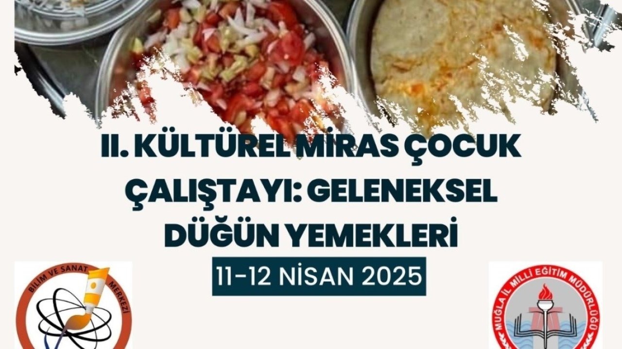 Köyceğiz’de 2. Kültürel Miras Çocuk Çalıştayı Gerçekleştirilecek