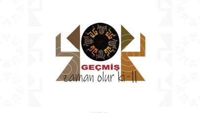 Geçmişle Bugünü Buluşturan Eserler: “Geçmiş Zaman Olur Ki – II” Sergisi
