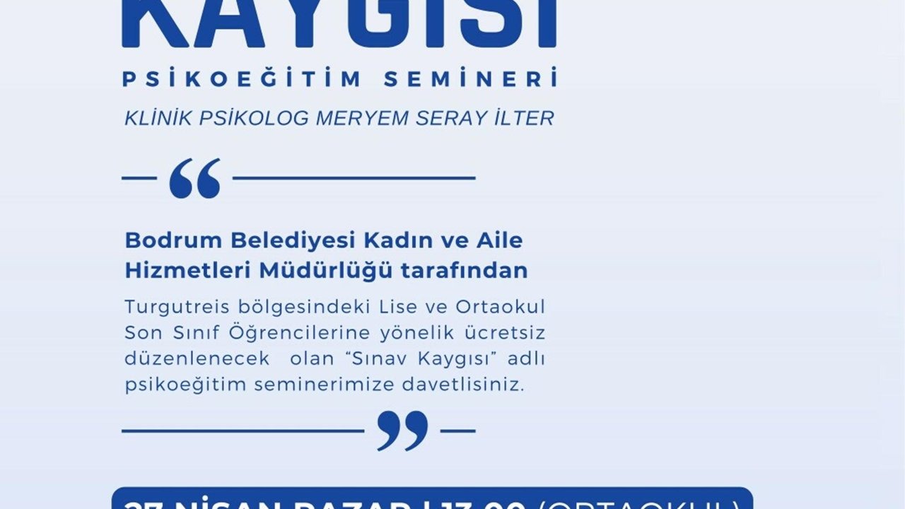 Bodrum&#039;da &#039;Sınav Kaygısı&#039; psikoeğitim semineri