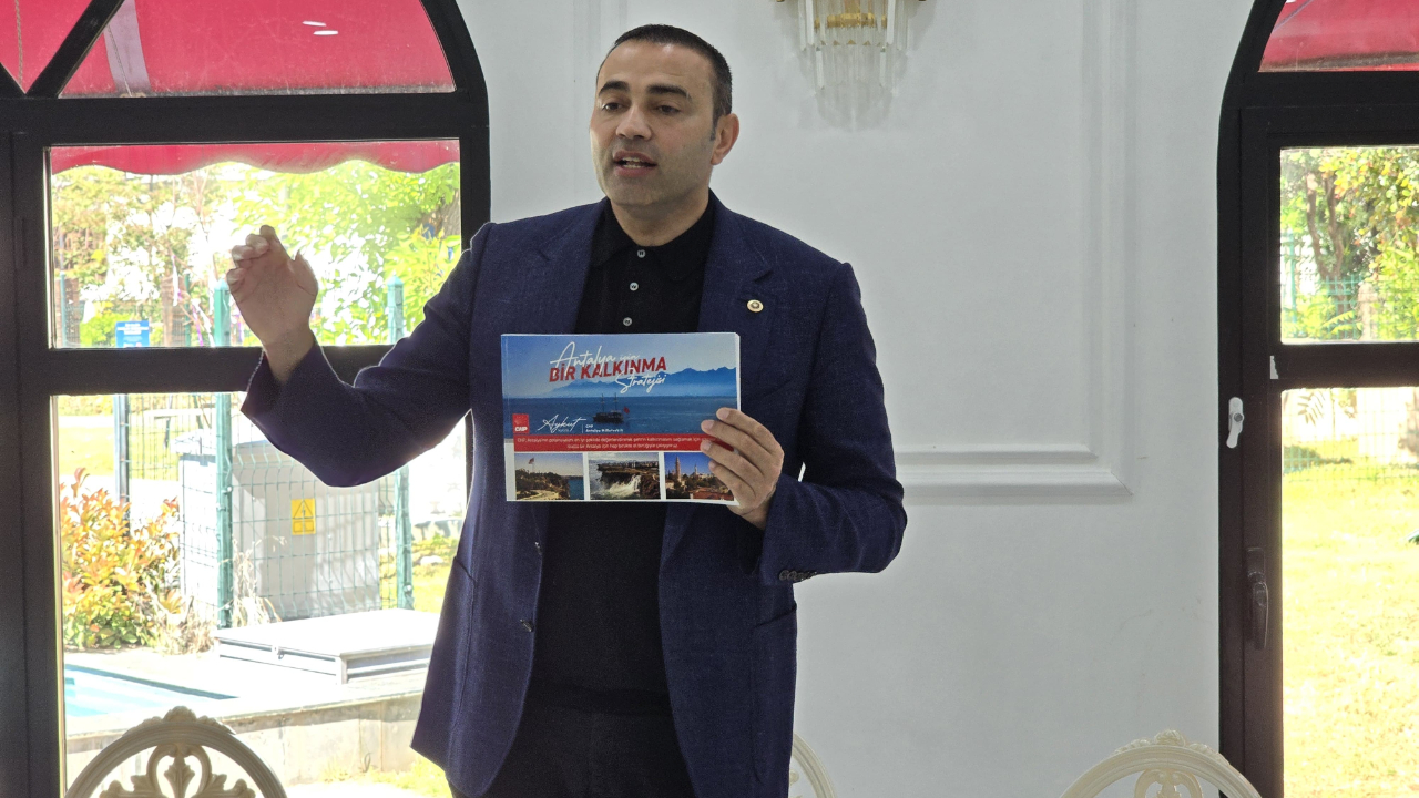 CHP Antalya Milletvekili Kaya; “Antalya Şehrin Tamamında Bir Kalkınma Projesini Hak Ediyor”
