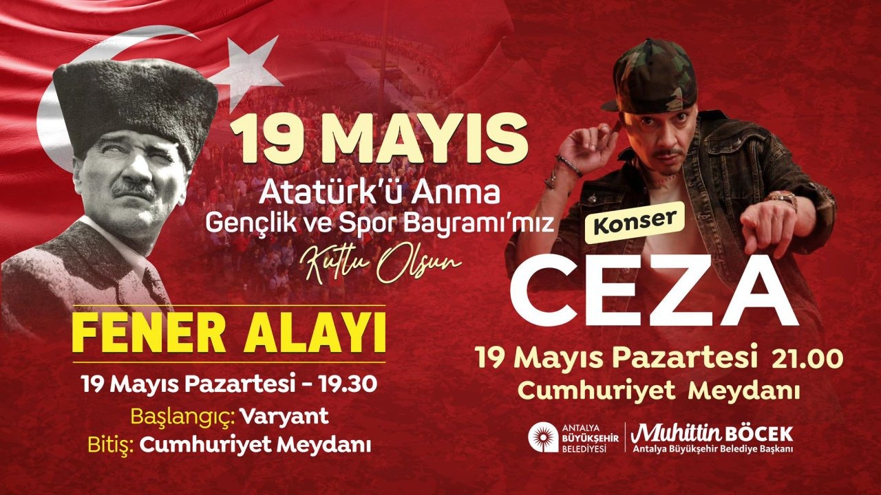 Antalya’da 19 Mayıs Coşkusu: Ceza Konseri ve Fener Alayıyla Kutlanacak