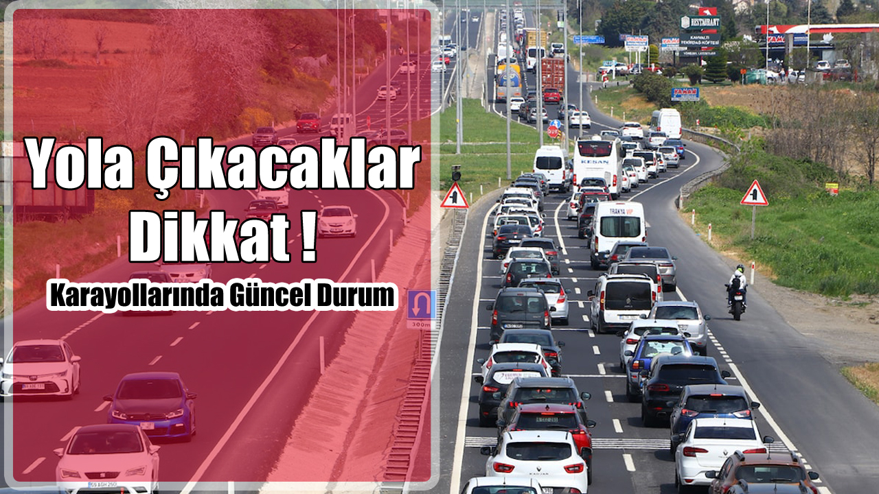 Karayollarında Güncel Durum: Antalya’da Hangi Yollarda Çalışma Var