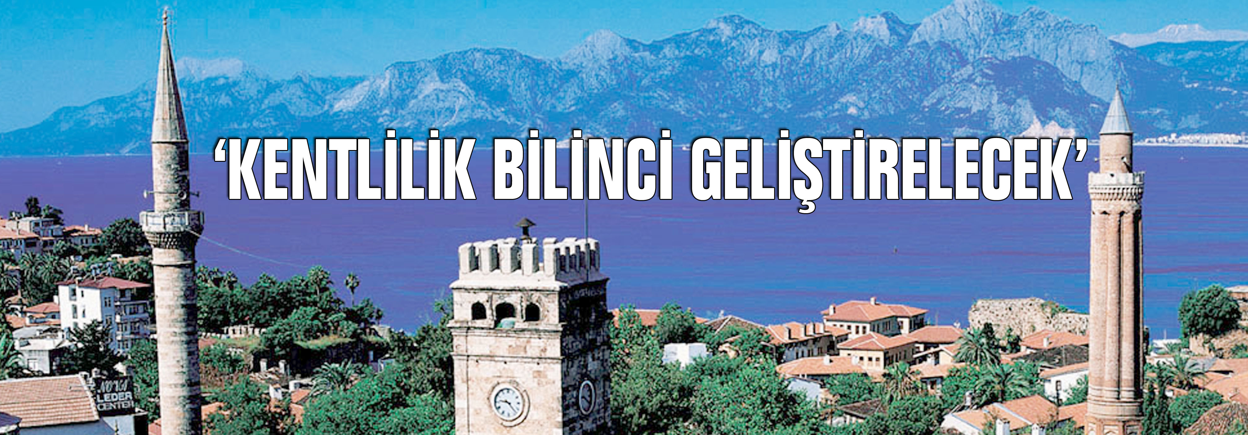 Antalya Kent Konseyi Proje Hazırladı