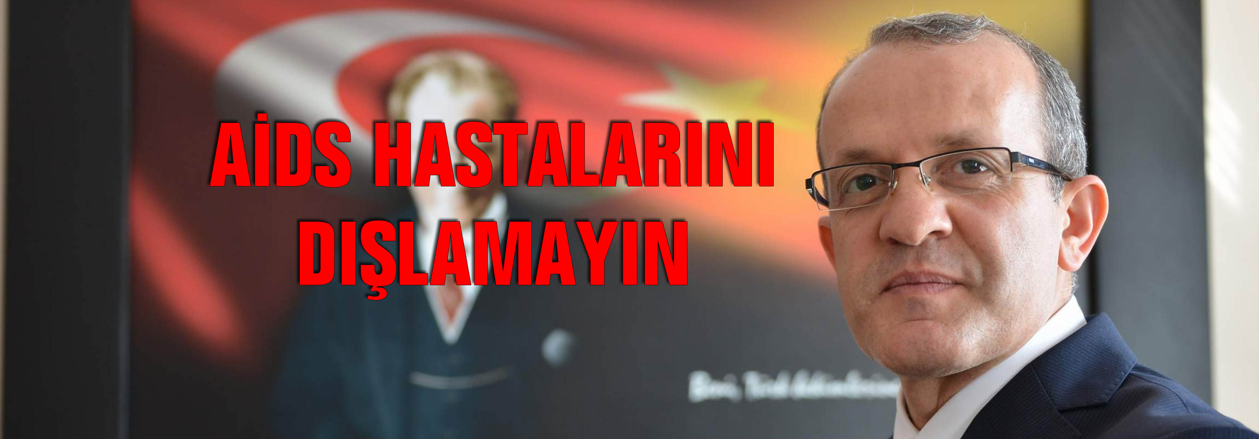 Aıds Hastalarını Dışlamayın