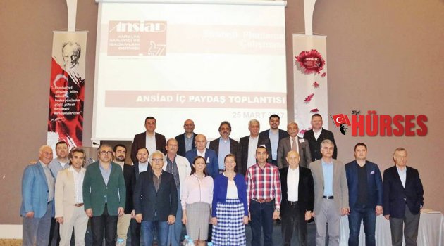 ANSİAD HIZLI ÇALIŞIYOR