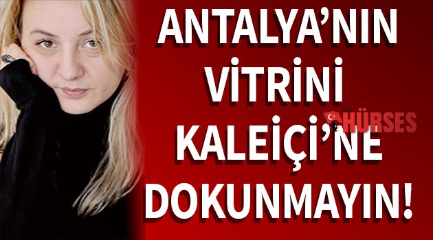 EBRU KÜÇÜKAYDIN YAZIYOR