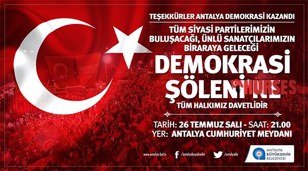 ANTALYA'DA 'DEMOKRASİ ŞÖLENİ' YAŞANACAK