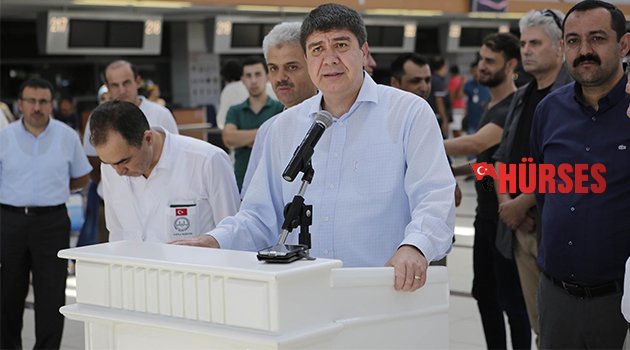 BAŞKAN TÜREL, HACI ADAYLARINI UĞURLADI