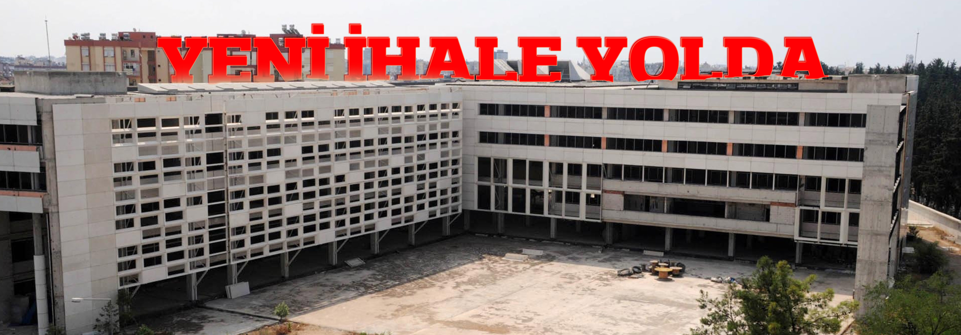 Büyükşehir Belediyesi Hizmet Binası İhaleye Çıkıyor