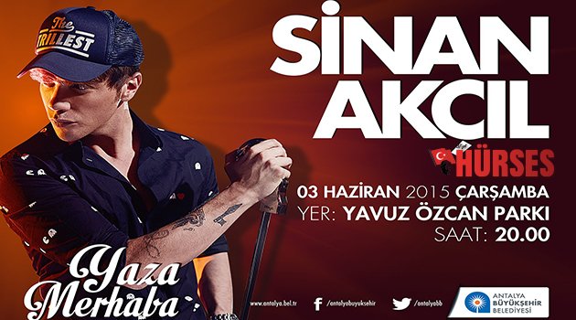 BÜYÜKŞEHİR SİNAN AKÇIL'LA "YAZA MERHABA" DİYECEK