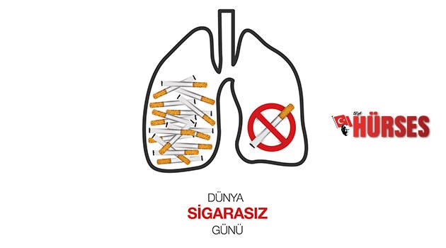DÜNYA SİGARASIZ GÜNÜ