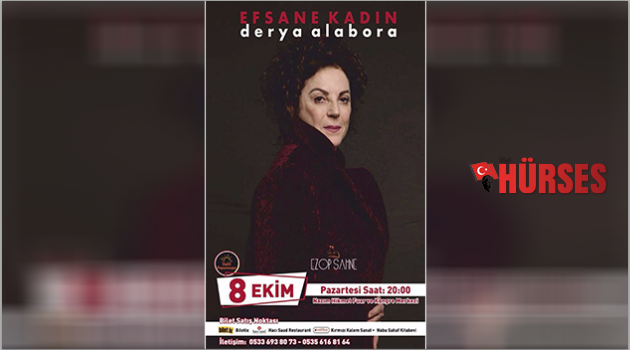 'Efsane Kadın'  Antalya'ya geliyor