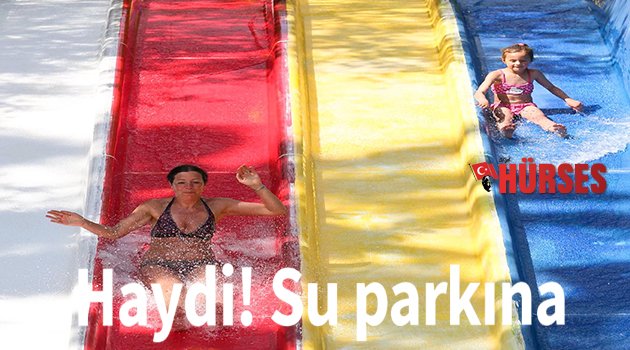 Haydi! Su parklarına