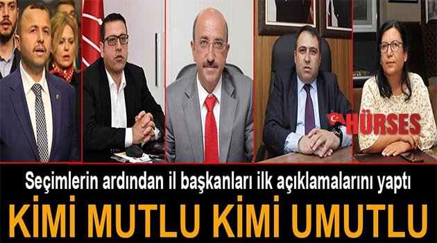 İl başkanlarından seçim değerlendirmesi